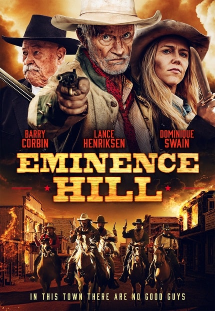 EMINENCE HILL: Watch Trailer Robert Conway Western Lance Henriksen, Barry Corbin and Dominique Swain